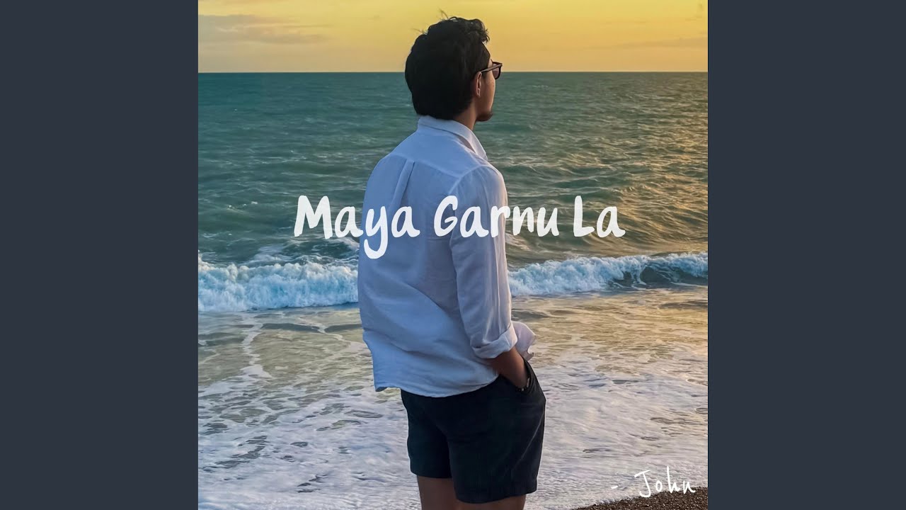 Maya Garnu La Lyrics – John Chamling Rai